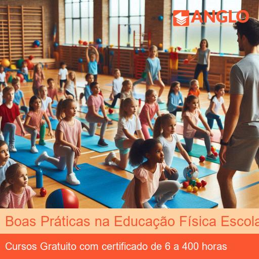 Boas Práticas na Educação Física Escolar